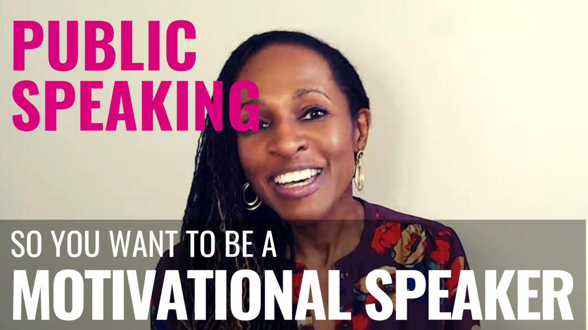 public-speaking-so-you-want-to-be-a-motivational-speaker-shola-kaye