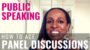 PUBLIC SPEAKING - How to ace PANEL DISCUSSIONS